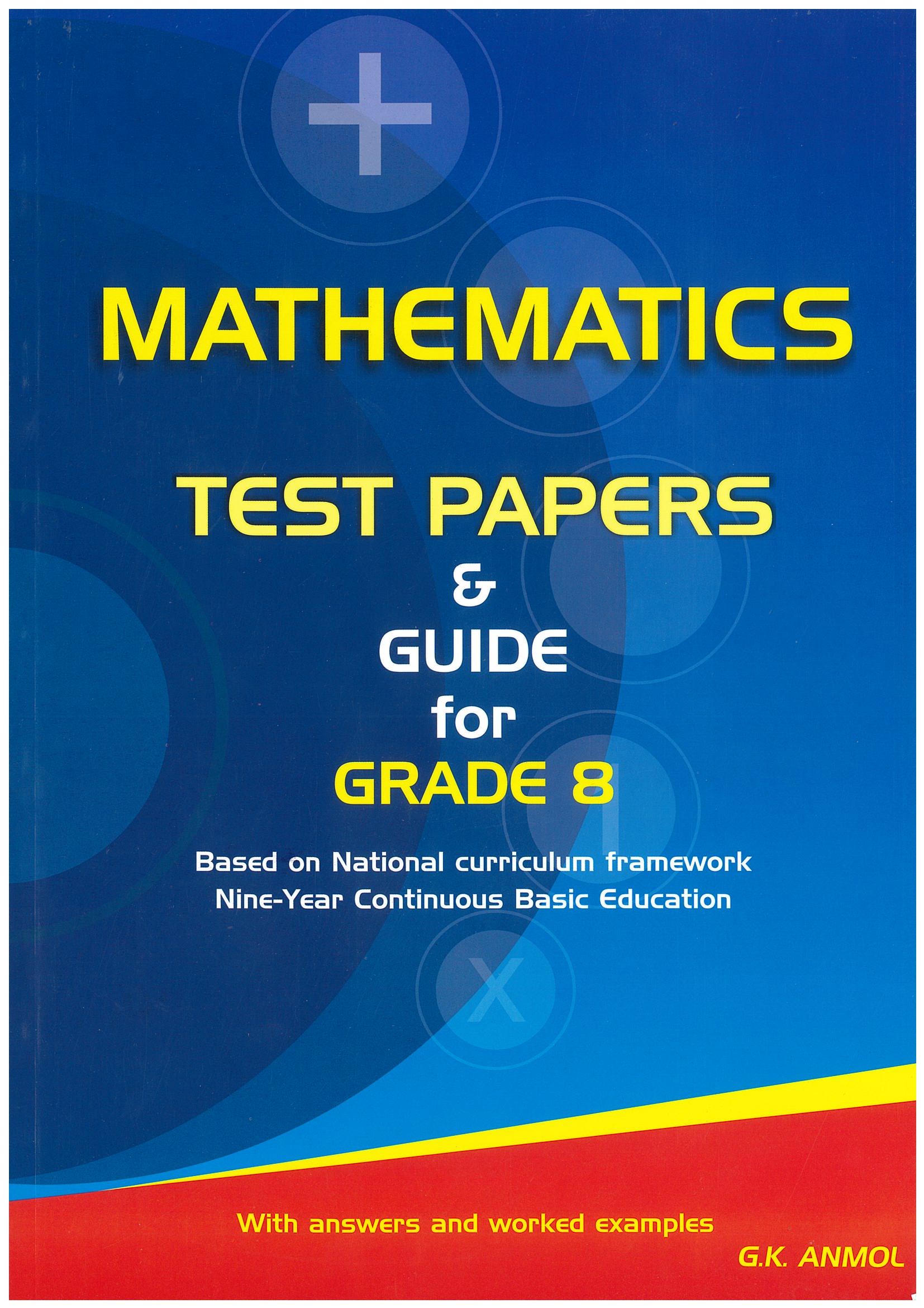 CON-MATHEMATICS TEST PAPERS & GUIDE FOR GRADE 8 (NEW 2019)